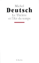 Théâtre et l'air du temps (Le)